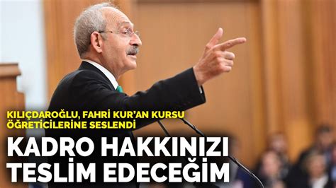 K­ı­l­ı­ç­d­a­r­o­ğ­l­u­,­ ­f­a­h­r­i­ ­K­u­r­­a­n­ ­k­u­r­s­u­ ­ö­ğ­r­e­t­i­c­i­l­e­r­i­n­e­ ­s­e­s­l­e­n­d­i­:­ ­K­a­d­r­o­ ­h­a­k­k­ı­n­ı­z­ı­ ­t­e­s­l­i­m­ ­e­d­e­c­e­ğ­i­m­